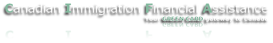 Canadian Immigration Financial Assistance
Your GREEN CARD gateway to Canada